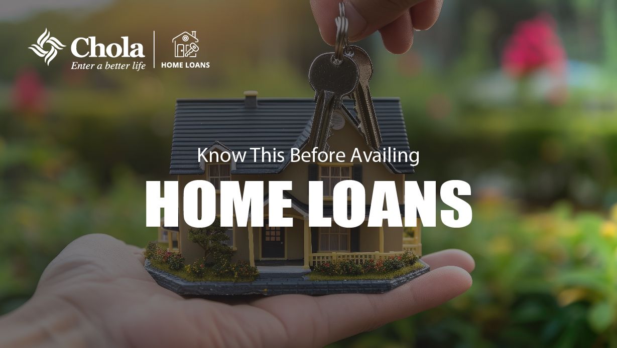 10 Things To Know Before Availing Home Loans